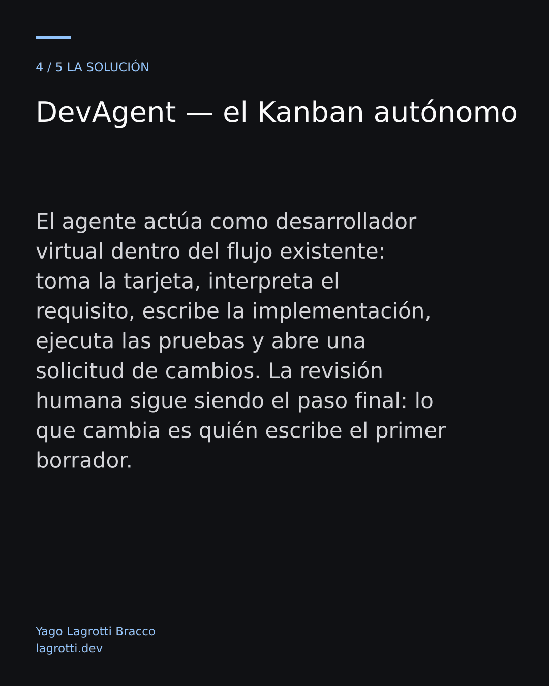 DevAgent — el Kanban autónomo — diapositiva 4/5
