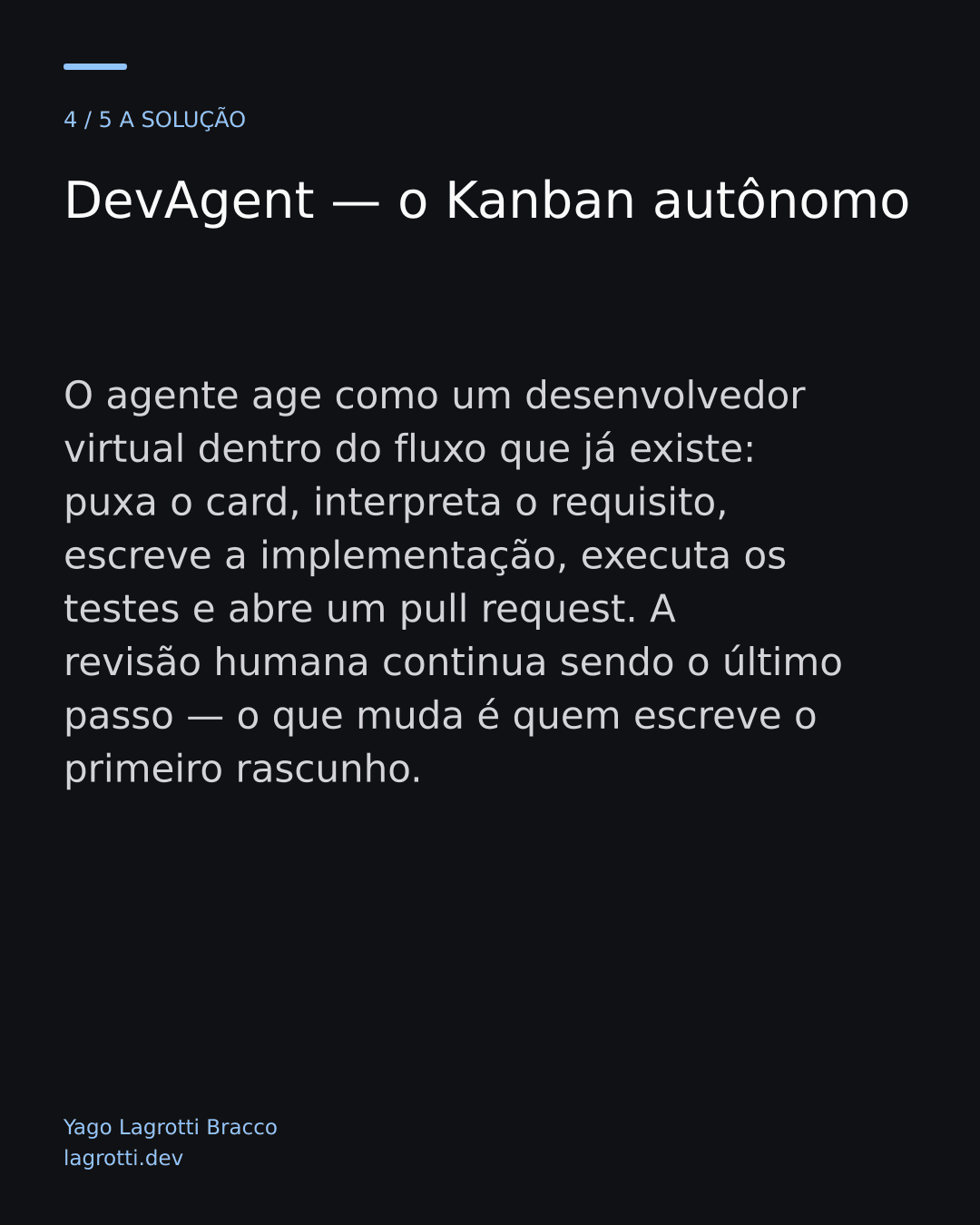 DevAgent — o Kanban autônomo — slide 4/5